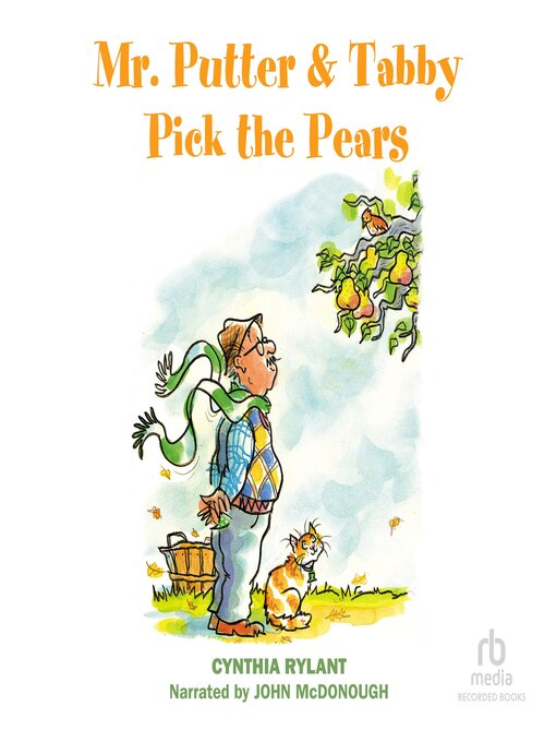 Title details for Mr. Putter and Tabby Pick The Pears by Cynthia Rylant - Available